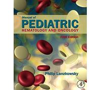 Manual of Pediatric Hematology and Oncology