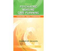 Manual of Psychiatric Nursing Care Planning: Assessment Guides, Diagnoses, Psychopharmacology