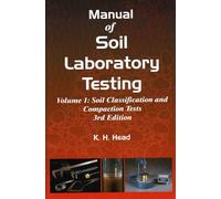 Manual of Soil Laboratory Testing: Soil Classification and Compaction Tests Pt. 1