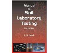 Manual of Soil Laboratory Testing, Volume One: Soil Classification and Compaction Tests