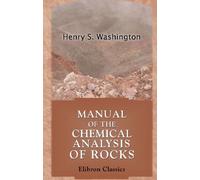 Manual of the Chemical Analysis of Rocks