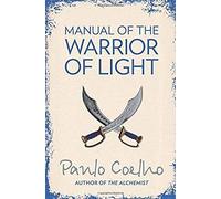 Manual of The Warrior of Light by Coelho, Paulo New Edition (2003)