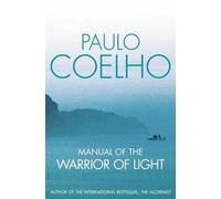 Manual of The Warrior of Light by Paulo Coelho (2013-06-02)