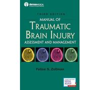 Manual of Traumatic Brain Injury: Assessment and Management