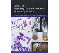 Manual of Veterinary Clinical Chemistry: A Case Study Approach