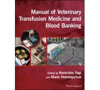 Manual of Veterinary Transfusion Medicine and Blood Banking