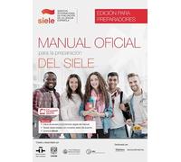 Manual Oficial para la preparacion des SIELE : Tutor manual: Includes coded access to the SIELE website