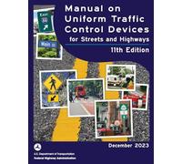 Manual on Uniform Traffic Control Devices for Streets and Highways, 2023, 11th edition