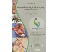 Manual on Vaginal Surgery: Workshop Manual