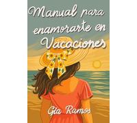 Manual para enamorarte en vacaciones