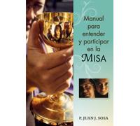 Manual Para Entender Y Participar En La Misa