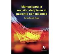 Manual para la revisión del pie en el paciente con diabetes