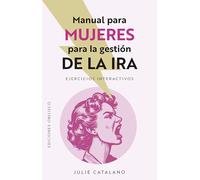 Manual para mujeres para la gestión de la ira (Psicología)