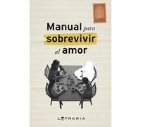 Manual para sobrevivir al amor