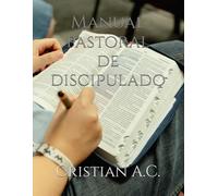 Manual pastoral de discipulado (Manuales Pastorales)