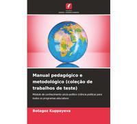 Manual pedagógico e metodológico (coleção de trabalhos de teste): Módulo de conhecimento sócio-político (ciência política) para todos os programas educativos
