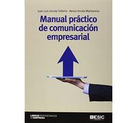 Manual práctico de comunicación empresarial (Libros Profesionales)