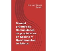 Manual práctico de Comunidades de propietarios en España y Apartamentos turísticos