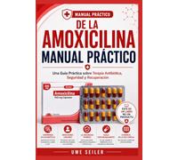 MANUAL PRÁCTICO DE LA AMOXICILINA