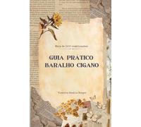 Manual Prático do Baralho Cigano: Mais de 1.200 Combinações Para Aprender e Consultar