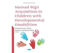 Manual Sign Acquisition in Children with Developmental Disabilities (Language and Lindguistic)
