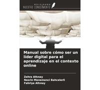 Manual sobre cómo ser un líder digital para el aprendizaje en el contexto online