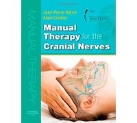 Manual Therapy for the Cranial Nerves