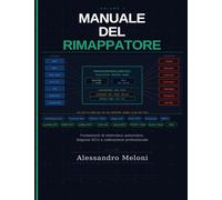 Manuale del Rimappatore: Fondamenti di elettronica automotive, diagnosi ECU e calibrazione professionale