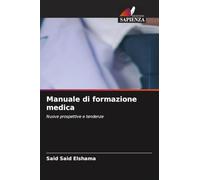 Manuale di formazione medica: Nuove prospettive e tendenze