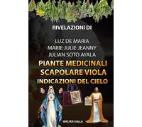 MANUALE DI SOPRAVVIVENZA DELLA FINE DEI TEMPI. PIANTE MEDICINALI, SCORTE DI CIBO, RIFUGI E CASE DI PREGHIERA