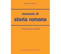 Manuale di storia romana. Per le Facoltà di lettere