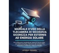 MANUALE D'USO DELLA TELECAMERA DI SICUREZZA PER ESTERNI AD ENERGIA SOLARE
