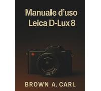 Manuale d'uso Leica D-Lux 8