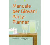 Manuale per Giovani Party-Planner