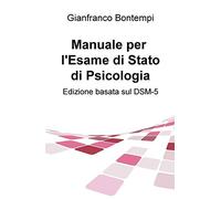 Manuale per l'Esame di Stato di Psicologia