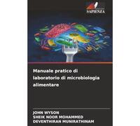 Manuale pratico di laboratorio di microbiologia alimentare
