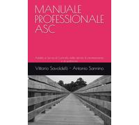 MANUALE PROFESSIONALE ASC: Addetti ai Servizi di Controllo delle attività di intrattenimento e di spettacolo