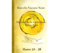 Manuale Reiki Tradizionale Mikao Usui Master Reiki