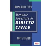 Manuale superiore di diritto civile - Nuova edizione