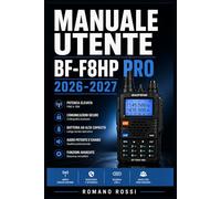 MANUALE UTENTE BF-F8HP PRO 2026-2027: Un percorso strutturato per l’uso quotidiano e il successo a lungo termine