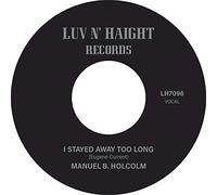 Manuel B. Holcolm - I Stayed Away Too Long b/w Kick Out (Instrumental) [7" VINYL]