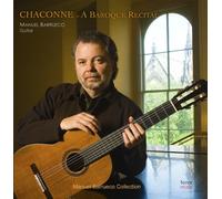 Manuel Barrueco - Chaconne - a Baroque Recital