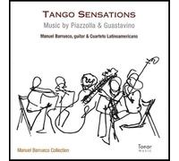 Manuel Barrueco & Cuarteto Latinoamericano - Tango Sensations