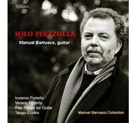 Manuel Barrueco - Solo Piazzolla