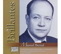 Manuel Bernal 20 Grandes Exitos - Serie Brillantes by Manuel Bernal (2007-08-02)