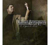 Manuel Berraquero - Si Te supiera Decir [Import]