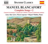 Anna Alas i Jove; Miquel Villalba - Manuel Blancafort: Complete Songs, Vol. 2 - Cancons de muntanya; Cancons per a infants; Cancons tradicionals catalanes