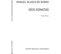 Manuel Blasco de Nebra: Blasco De Nebra: Seis Sonatas (Rev Parris): Piano:
