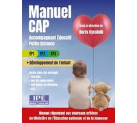 Manuel CAP Accompagnant éducatif petite enfance: EP1 EP2 EP3 + Développement de l'enfant. Inclus dans cet ouvrage des quiz, des QR codes vidéo, des ... de l'Education nationale et de la jeunesse