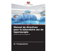 Manuel de directives pour le laboratoire sec de laparoscopie: Hôpital du district de Bagerhat
